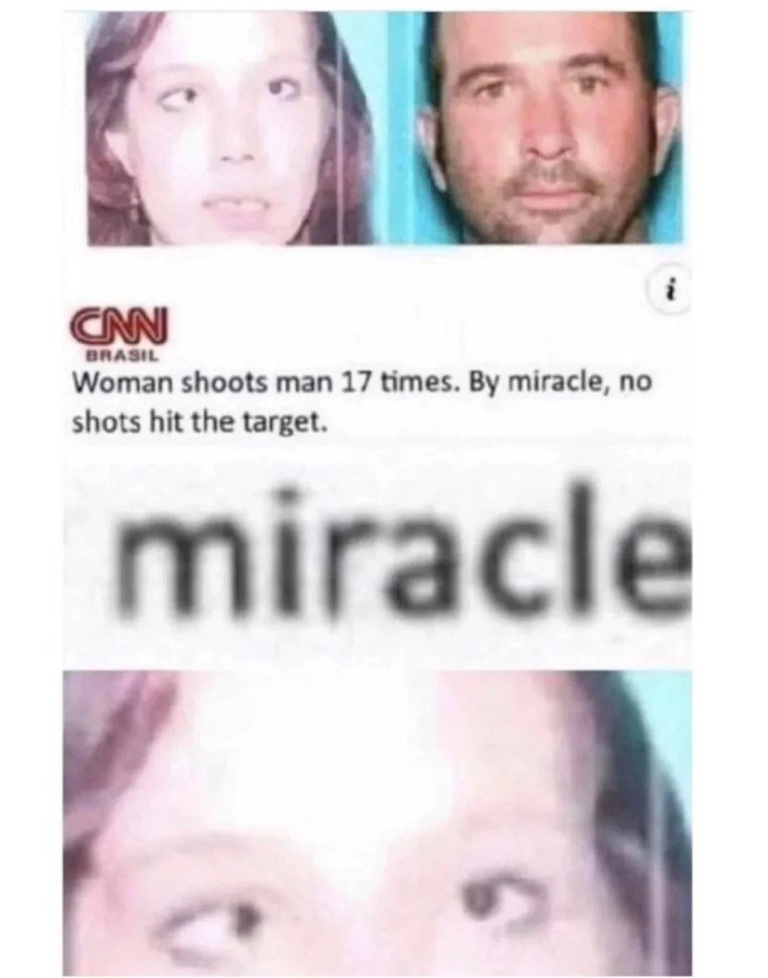 CNN "여성이 남자를 17발을 쐈지만 기적적으로 다치지 않아"